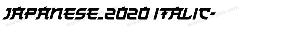 JAPANESE_2020 ITALIC字体转换